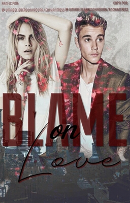 Fanfic / Fanfiction Blame On Love