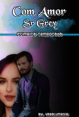 Fanfic / Fanfiction Com Amor Sr Grey