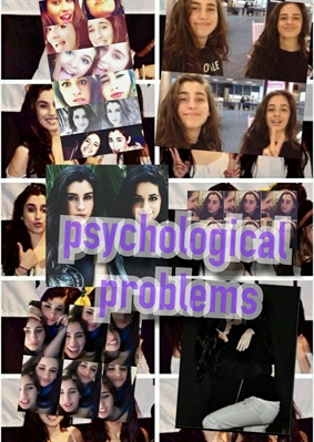 Fanfic / Fanfiction Psychological problems (Camren)