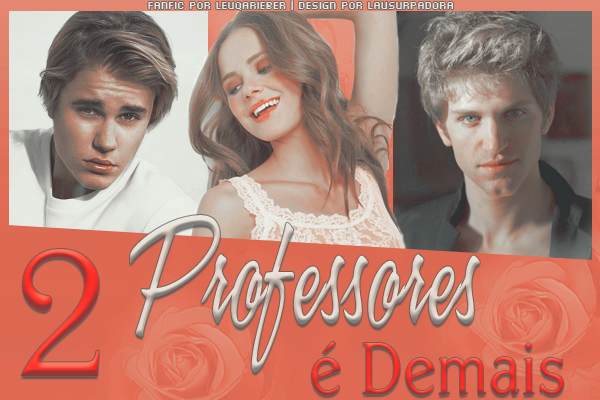 Fanfic / Fanfiction 2 Professores é Demais