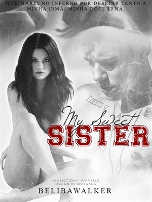 Fanfic / Fanfiction My Sweet Sister