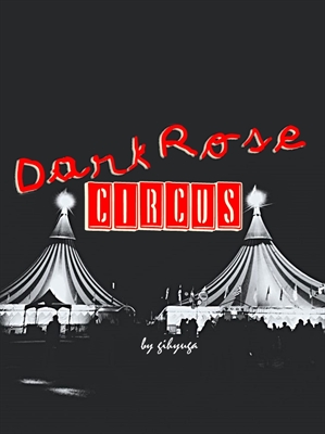 Fanfic / Fanfiction Dark Rose Circus