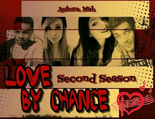 Fanfic / Fanfiction Love By Chance - Second Season