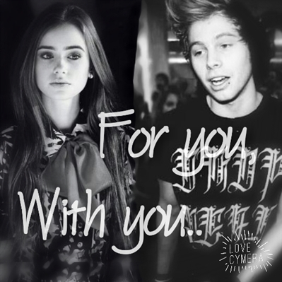 Fanfic / Fanfiction For you, with you