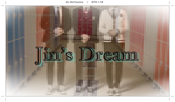 Fanfic / Fanfiction Jins Dream