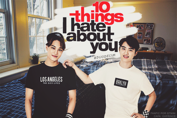 Fanfic / Fanfiction 10 things I hate about you