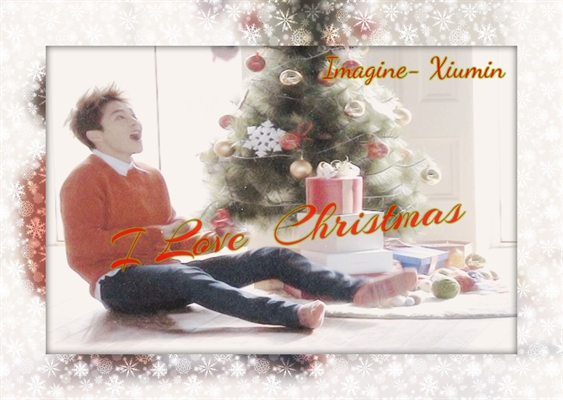 Fanfic / Fanfiction I Love Christmas- Imagine Xiumin