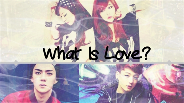 Fanfic / Fanfiction What Is Love?