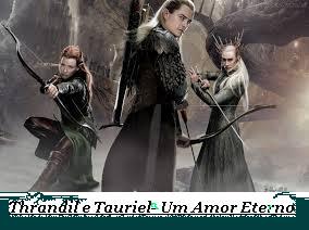 Fanfic / Fanfiction Thranduil e Tauriel - UM AMOR ETERNO