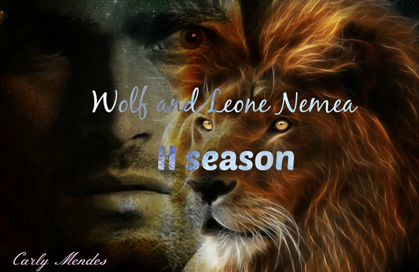 Fanfic / Fanfiction O Lobo e a Leoa de Nemeia - II season