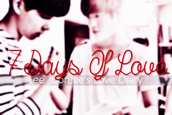 Fanfic / Fanfiction 7 Days Of Love