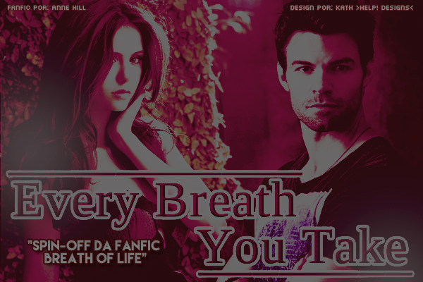 Fanfic / Fanfiction Every Breath You Take