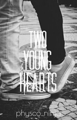 Fanfic / Fanfiction Two Young Hearts