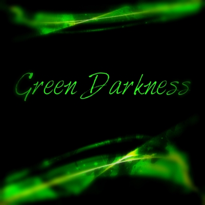 Fanfic / Fanfiction Green Darkness