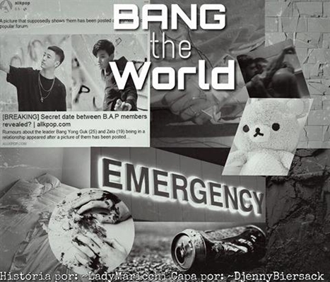 Fanfic / Fanfiction Bang The World