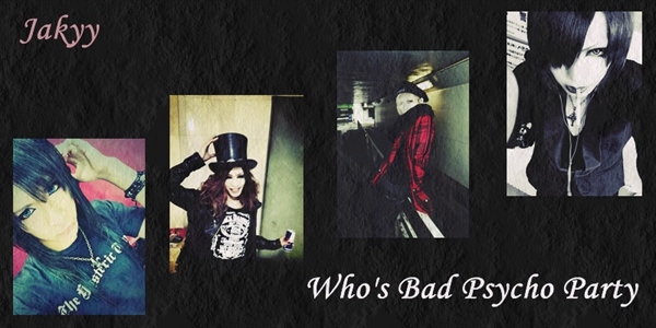Fanfic / Fanfiction Who's Bad Psycho Party