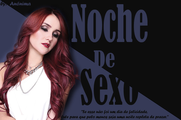 Fanfic / Fanfiction Noche de Sexo (Vondy)