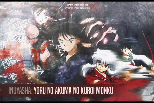 Fanfic / Fanfiction Inuyasha: Yoru no Akuma no Kuroi Monku