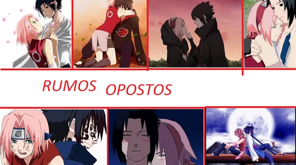 Fanfic / Fanfiction Rumos Opostos