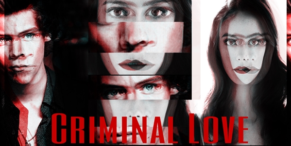 Fanfic / Fanfiction Criminal Love (REESCREVENDO)