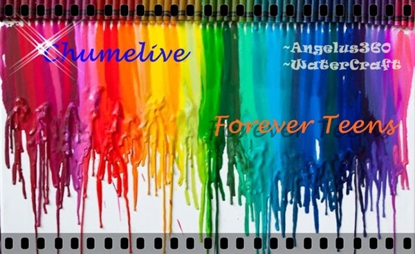 Fanfic / Fanfiction Chumelive - Forever Teens