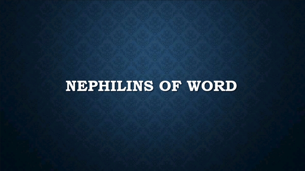 Fanfic / Fanfiction Nephilins of the Word