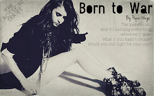 Fanfic / Fanfiction The Crossfire Series: Born to War