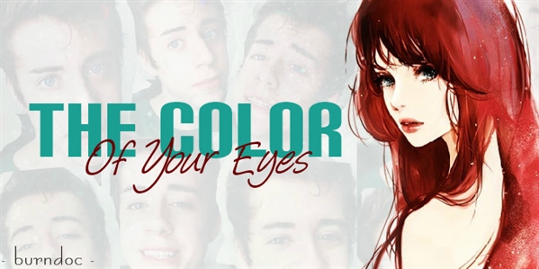 Fanfic / Fanfiction Rafael Lange - The Color of Your Eyes