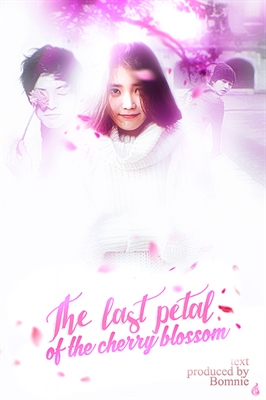 Fanfic / Fanfiction The last petal of the cherry blossom
