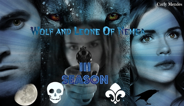 Fanfic / Fanfiction O Lobo e a Leoa de Nemeia - III season