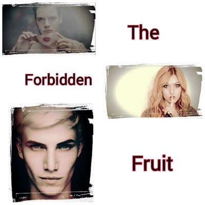 Fanfic / Fanfiction The forbidden fruit