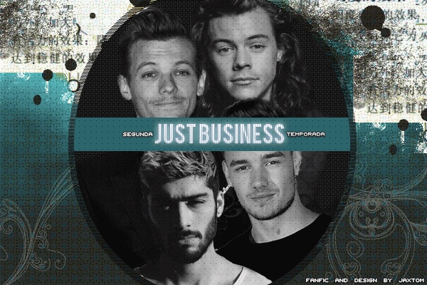 Fanfic / Fanfiction Just Business - Segunda Temporada