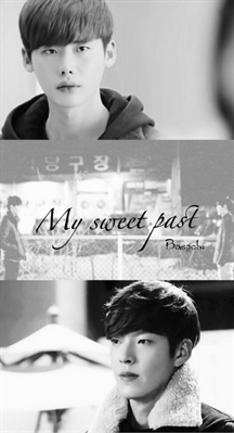 Fanfic / Fanfiction My Sweet Past