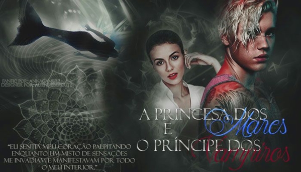 Fanfic / Fanfiction A princesa dos mares e o principe dos vampiros