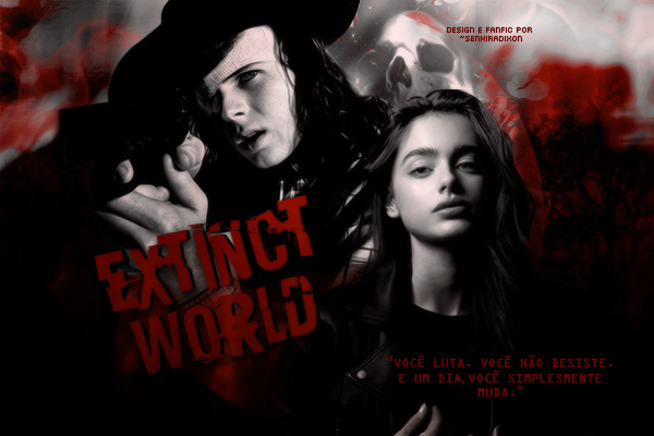 Fanfic / Fanfiction Extinct World (Reescrevendo)