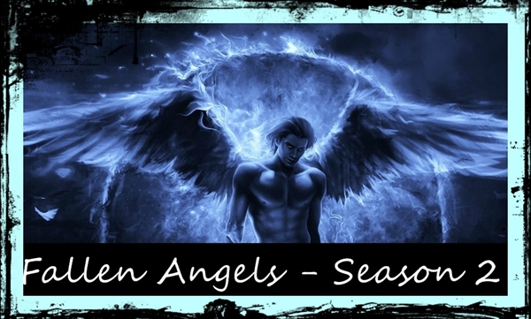 Fanfic / Fanfiction Fallen Angels Season 2