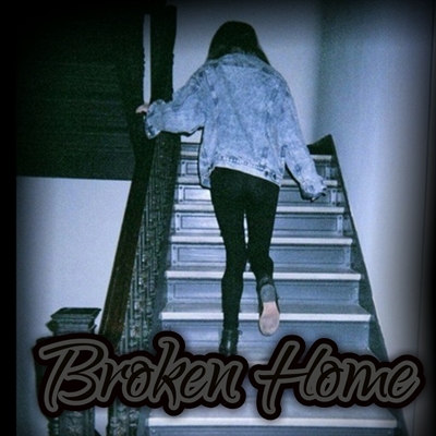 Fanfic / Fanfiction Broken Home
