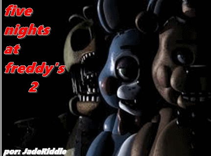 Five Nights at Freddy's 2 - Desciclopédia