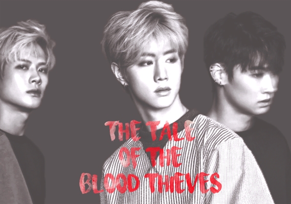 Fanfic / Fanfiction The Tale of the Blood Thieves