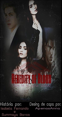 Fanfic / Fanfiction Heredity Of Blood