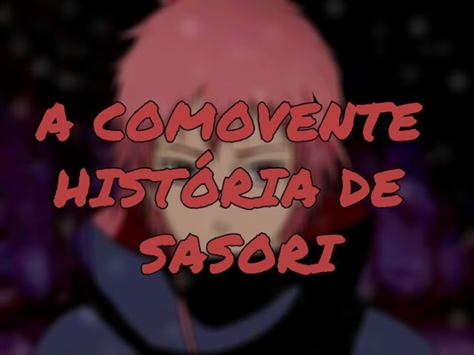 Fanfic / Fanfiction A comovente história de Sasori