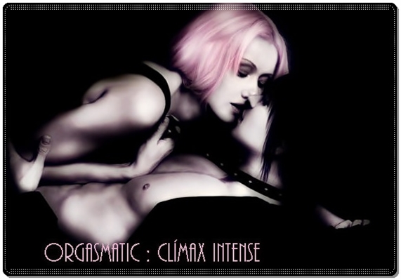 Fanfic / Fanfiction Orgasmatic: Clímax Intense