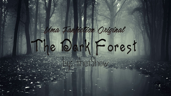 Fanfic / Fanfiction The Dark Forest INTERATIVA