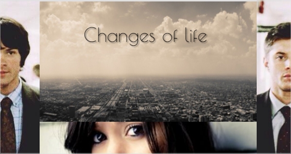 Fanfic / Fanfiction Changes of life