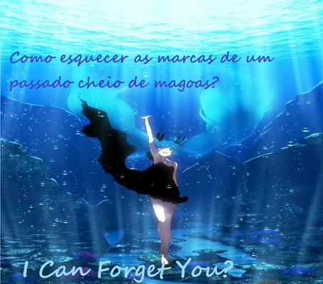 Fanfic / Fanfiction I can forget You?