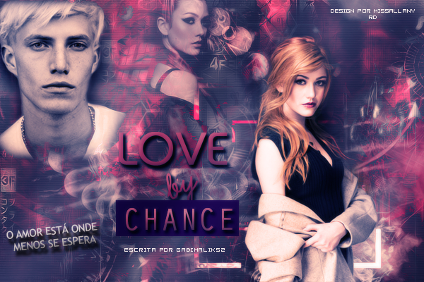Fanfic / Fanfiction Love By Chance - Hiatus