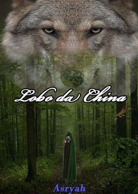 Fanfic / Fanfiction O Lobo da China