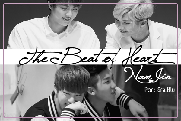 Fanfic / Fanfiction The Beat of Heart (NamJin)