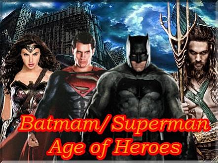 Fanfic / Fanfiction BatmanSuperman-Age of Heroes
