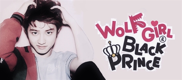 Fanfic / Fanfiction Imagine ( Kyungsoo EXO ) Wolf girl and Black Prince